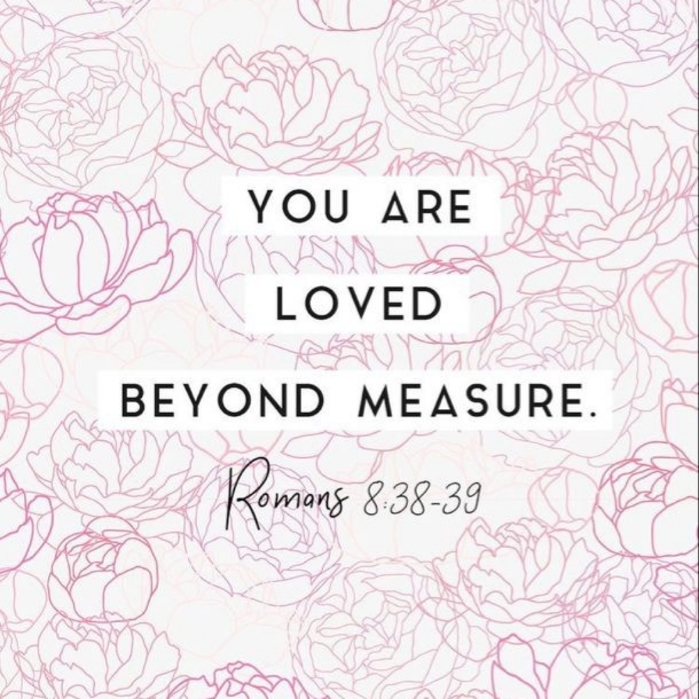 You are loved! ❤️